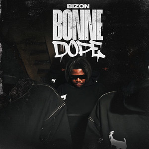 Bonne Dope by Bizon