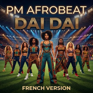 Shakira & Burna Boy (Dai Dai French Version FIFA World Cup) by PM AFROBEAT