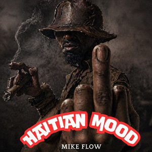 Haitian Mood by MIKE FLOW