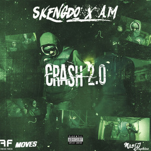Crash 2.0 by Skengdo, AM