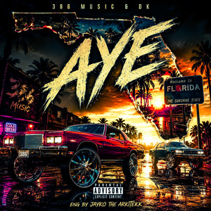 AYE by 386 Music, Dk