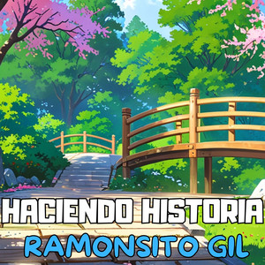 Haciendo historia by Ramonsito gil