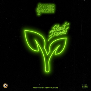 Chris Quality - Plant Based