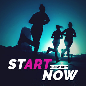 Glow City - Start Now