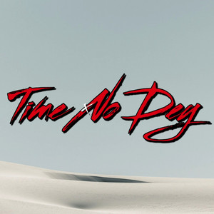 Time No Dey - Sped Version by Shotsaxy, Humesy