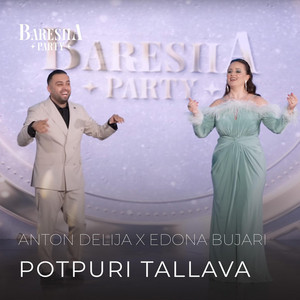 Anton Delija & Edona Bujari - Potpuri Tallava