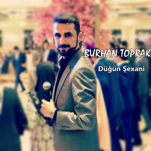 Burhan Toprak - Düğün Şexani (Canlı Potpori)