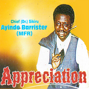 Chief Dr. Sikiru Ayinde Barrister (MFR) - Bewe Banje Medley