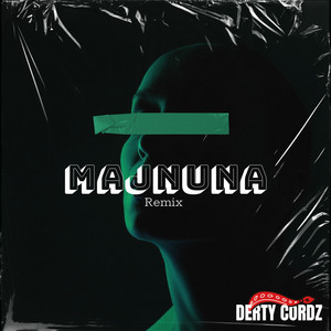 Majnuna - DERTY CORDZ Remix