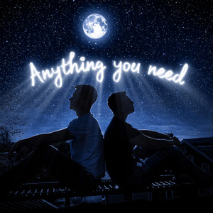 Anything You Need