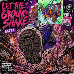 LET THE GROUND SHAKE by D4FFY