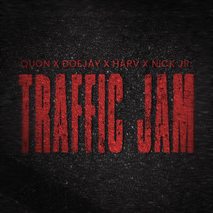 TRAFFIC JAM by Quon, DoeJay, Harv, Nick JR.