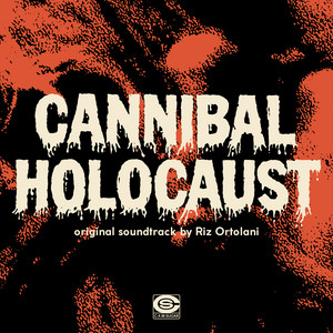 食人族 CANNIBAL HOLOCAUST サウンドトラック Cannibal Holocaust (Original Soundtrack) - Album by Riz Ortolani