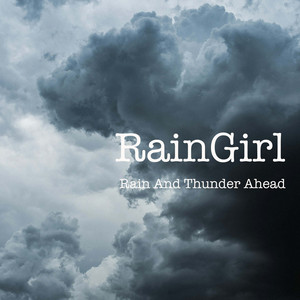 Rain And Thunder Ahead by RainGirl