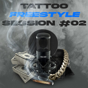 TATTOO FREESTYLE SESSION #2 (feat. Lewsilla)