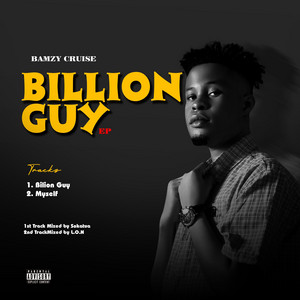 Billion Guy by Bamzy Cruise