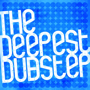The Deepest Dubstep album