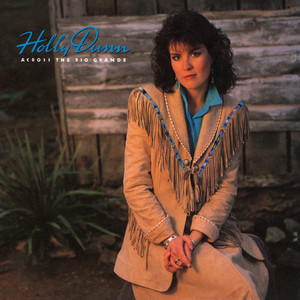 (It's Always Gonna Be) Someday by Holly Dunn