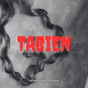 Tabien by Sickidd, Maldito Trein
