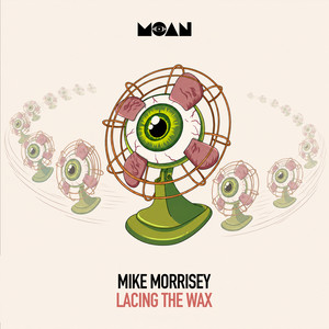 Lacing The Wax by Mike Morrisey