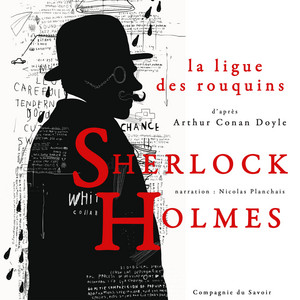 La Ligue des rouquins, Les enquêtes de Sherlock Holmes et du Dr Watson (Les nouvelles enquêtes de Sherlock Holmes) Audiobook