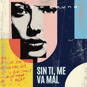 Sin ti me va mal by Big x sound