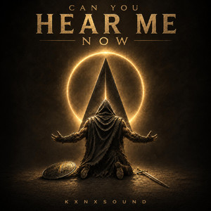 Can You Hear Me Now by KXNXSOUND
