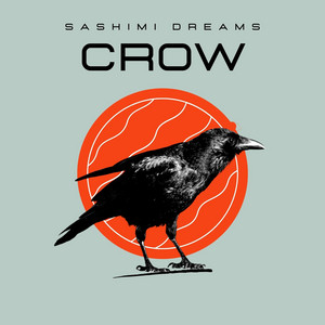 Crow by Sashimi Dreams