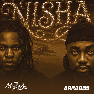Mr Zyzu King Z & Bargoss - Nisha