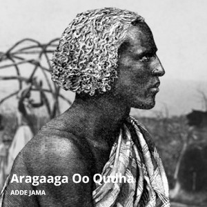 ADDE JAMA - Aragaaga Oo Qudha