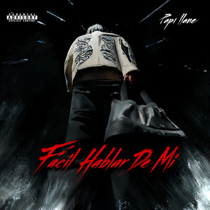 Fácil hablar de mi by papi llane