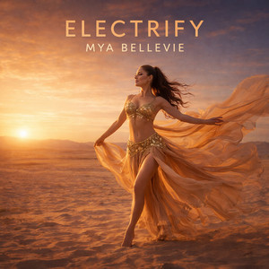 Electrify by Mya Bellevie