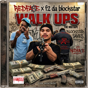 WALK UPS by Red Fase, F2 Da Blockstar