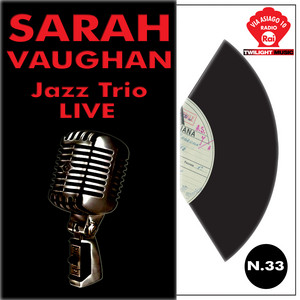 Sarah Vaughan & Jazz trio live - Compilation by Sarah Vaughan