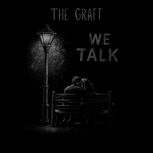 We Talk by The Graft