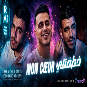 Khatfatli mon cœur by Cheb Aymen Sghir
