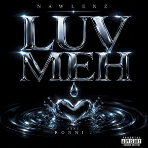 Luv Meh by Nawlenz, Ronni J