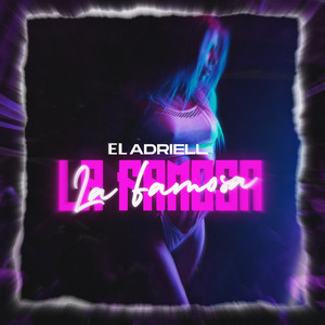 La Famosa by El Adriell
