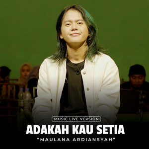 Maulana Ardiansyah - Adakah Kau Setia (Live At Ska Reggae)