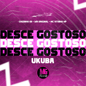 Desce Gostoso - Ukuba