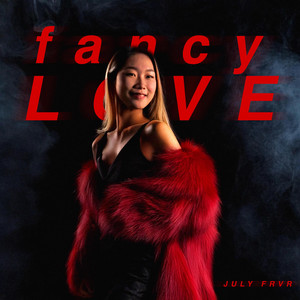 Fancy Love by July Frvr