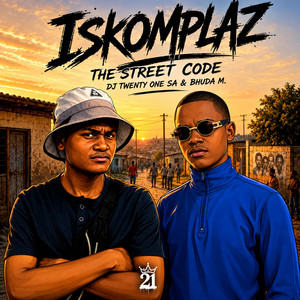 Street Code by Bhuda M, Dj Twenty One SA, DJ Mlindo