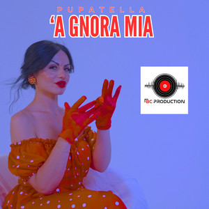 Pupatella - 'A Gnora Mia