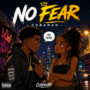 No Fear by Cubanah