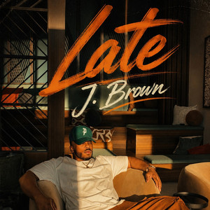 Late by J. Brown