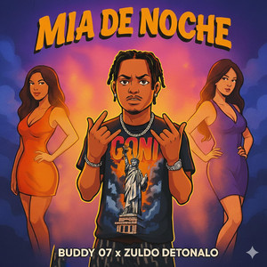 Mia De Noche by Buddy 07, Zuldo Detonalo