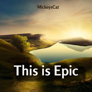MickeysCat - This is Epic