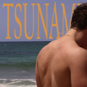 TSUNAMI by REYE$