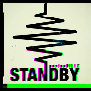 STANDBY by postnoBILLZ
