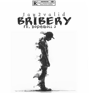 Jay2Valid - Bribery (feat. Dopeboii J)
